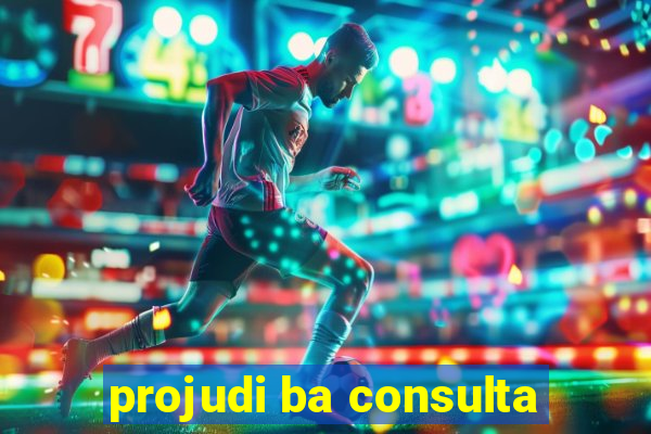 projudi ba consulta